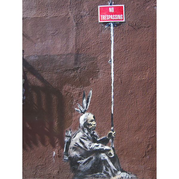 Banksy No Tresspassing Indians, Graffiti
