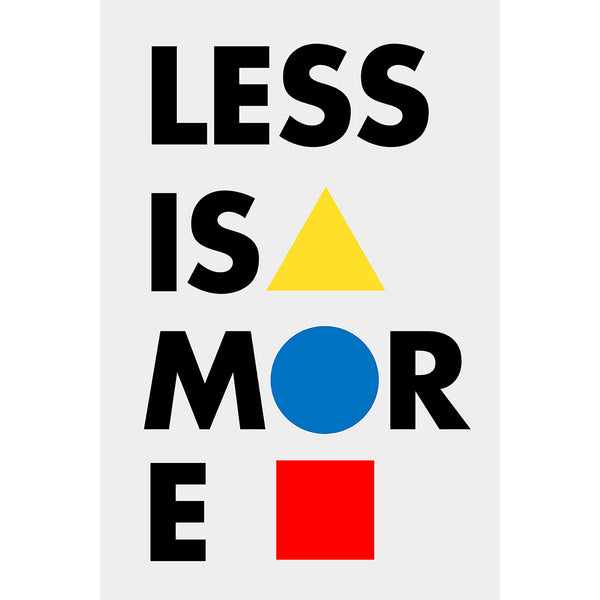 Less Is More, Bauhaus Style Poster