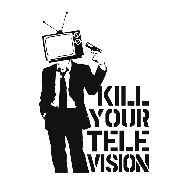 Kill Your Television, Graffiti